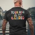 Tuo Papà È Il Mio Cardioullachiena T-shirt da uomo con stampa posteriore Regalos para ancianos