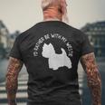 ウエスト・ハイランド・テリア-ウェスティと一緒にいたい メンズTシャツ バックプリント 高齢者への贈り物