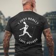 スカッシュプレーヤー I Just Really Lovequash メンズTシャツ バックプリント 高齢者への贈り物