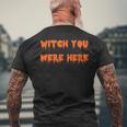 ハッピーハロウィン魔女 You Were Here 不気味なコスチューム メンズTシャツ バックプリント 高齢者への贈り物