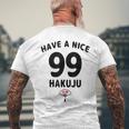 Have A Nice Hakuju 白寿 誕生日 誕生日おめでとう ネタ ジョーク ギャグ お笑い ツッコミ おもしろ メンズTシャツ バックプリント 高齢者への贈り物