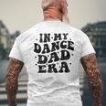In My Dance Dad Era Dance Dad 父の日 長袖tシャツ メンズTシャツ バックプリント 高齢者への贈り物