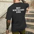 Best Bodyguard All Times T-Shirt mit Rückendruck Geschenke für Ihn