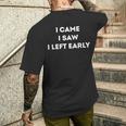 I Came Iaw I Left Early メンズTシャツ バックプリント 彼への贈り物