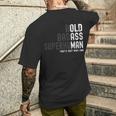 Bold Badass Superhuman Old Man Dad Grandpa Fathers Day Men's T-shirt Back Print Gifts for Him