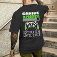Gaming In Progress Don't Talk To Me Until I Die Gamer Camiseta Hombre Estampado Espalda Regalos para él