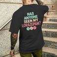 Has Anyoneeen My Lorazepam 面白いメンタルヘルス メンズTシャツ バックプリント 彼への贈り物