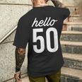 Hello 50 Birthday Bday 50歳の誕生日 50歳 メンズTシャツ バックプリント 彼への贈り物
