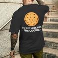 I'm Just Here For The Cookie 面白いチョコレートチップクッキー メンズTシャツ バックプリント 彼への贈り物