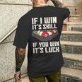 If I Win It'skill If You Win It's Luck プールプレーヤー プール ビリヤード メンズTシャツ バックプリント 彼への贈り物