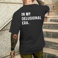 In My Delusional Era 面白い大人のユーモアの言葉 長袖tシャツ メンズTシャツ バックプリント 彼への贈り物