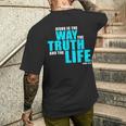 Jesus Is The Way The Truth And The Life – John 14 メンズTシャツ バックプリント 彼への贈り物