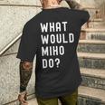 Miho ならどうするだろうか メンズTシャツ バックプリント 彼への贈り物