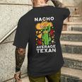 Nacho Average Texan Burrito ベジタリアン ジャラペーニョ タコス ナチョス メンズTシャツ バックプリント 彼への贈り物