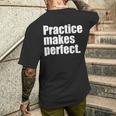 Practice Makes Perfect 継続は力なり 英語 文字入り 格言 黒 他カラー メンズ レディース メンズTシャツ バックプリント 彼への贈り物