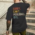 Sorry Can't Pickleball Bye 面白いピックルボール愛好家 メンズTシャツ バックプリント 彼への贈り物