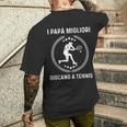 Tennis Tennista Papà Migliori T-shirt da uomo con stampa posteriore Regalos para él