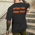 ハッピーハロウィン魔女 You Were Here 不気味なコスチューム メンズTシャツ バックプリント 彼への贈り物