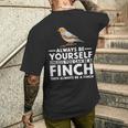 フィンチになれない限り、自分らしくいてください 面白いキンカチョウ メンズTシャツ バックプリント 彼への贈り物