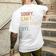 Sorry Can't Gardening Bye 面白いガーデニング愛好家 長袖tシャツ メンズTシャツ バックプリント 彼への贈り物