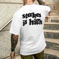 Stakes Is High メンズTシャツ バックプリント 彼への贈り物