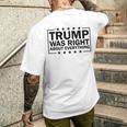 Trump Was Right About Everything Trump President 2024 メンズTシャツ バックプリント 彼への贈り物