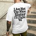 おれはナイスシスターじゃないよ戦ってやるよおもしろい皮肉 メンズTシャツ バックプリント 彼への贈り物