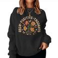 Grow Positive Thoughts Flower Women Sweatshirt