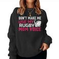 Rugby Don't Make Me Use My Rugby Momボイス。 長袖tシャツ レディーススウェットシャツ