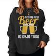 I Tu Me Dices Beer Lo Dejo Todo Cuello Sudadera Mujer