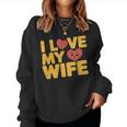 夫 妻 引用 I Love My Wifeays For Lover Husband レディーススウェットシャツ