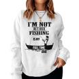 Cute I'm Not Retired Fishing Is My Full-Time Job ギフト レディーススウェットシャツ