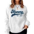Mommy Est 2025 Mommy To Be New Mommy Pregnancy レディーススウェットシャツ