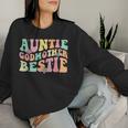 Auntie Godmother Bestie Aunt God Mother Bestie Women Sweatshirt Gifts for Her