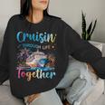 Cruisin Through Life Together Husband And Wife Cruise Couple Women Sweatshirt Gifts for Her Cruisin Through Life Together Husband And Wife Cruise Couple Women Sweatshirt Gifts for Her