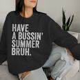 End Ofchool Year Teachers Have A Bussin'ummer Bruh レディーススウェットシャツ 彼女への贈り物