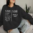 Saying Meme To Mom To Dad Mother's Day Women Women Sweatshirt Gifts for Her