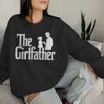 The Girlfather Dad Of Girls Father's Day Daddy Papa Women Sweatshirt Gifts for Her