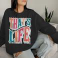 That Is Life Retro Groovyintage レディーススウェットシャツ 彼女への贈り物