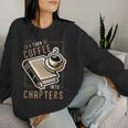 I Turn Coffee Into Chapters 本の虫 読書 レディーススウェットシャツ 彼女への贈り物