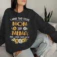 I Have Two Titles Mom And Mema And I Rock Them Both Women Sweatshirt Gifts for Her
