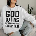 God Wins I 'Ve Read The Final Chapter Christian Faithin God レディーススウェットシャツ 彼女への贈り物