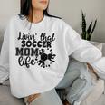 Livin' Thatoccer Mom Life ファニースポーツ 母の日 長袖tシャツ レディーススウェットシャツ 彼女への贈り物