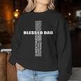 Christian Blessed Dad Cross Father's Day Best Dad Women Sweatshirt Unique Gifts