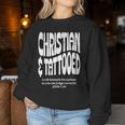 Christian And Tattooed Women Sweatshirt Personalized Gifts