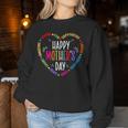 Happy Mother's Day For Mom Grandma Mother's Day Women Sweatshirt Unique Gifts
