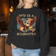 Patriotic Eagle Sarcastic Humor 4Th Of July Kilometer Women Sweatshirt Unique Gifts