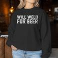 Will Weld For Beer 溶接シャツ レディーススウェットシャツ 面白い贈り物