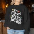 レトロ Groovy Im Wilow Doing Wilow Things おもしろ 母の日 レディーススウェットシャツ 面白い贈り物