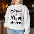 Blessed To Be Called Mom And Mamaw Floral Cute Women Sweatshirt Funny Gifts